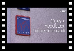 30 Jahre Modellstadt Cottbus-Innenstadt